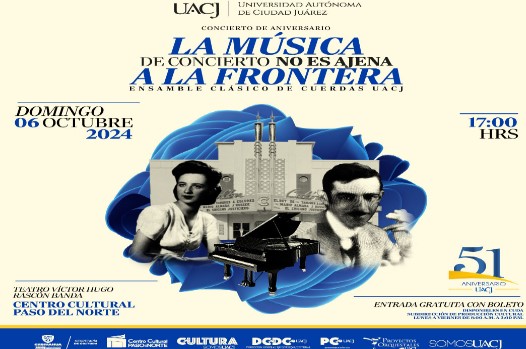 Presenta hoy la UACJ Concierto “La Música de Concierto No es Ajena a la Frontera”