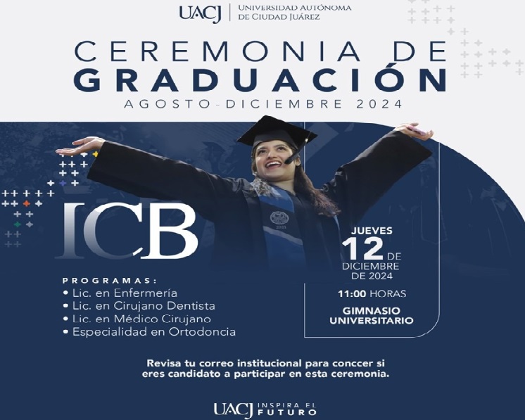 Celebrará la UACJ culminación de estudios de sus universitarios