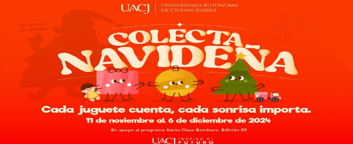 Inicia la UACJ campaña de recolecta de juguetes